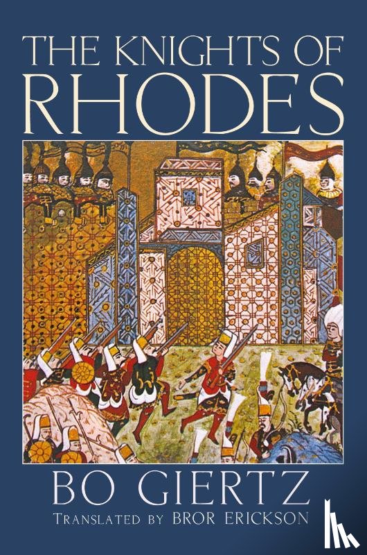 Giertz, Bo - The Knights of Rhodes