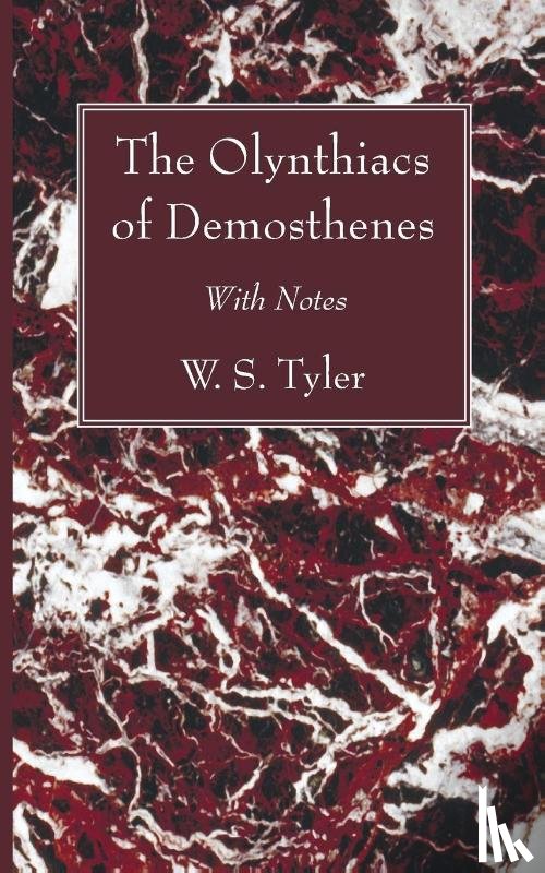 Tyler, W S - The Olynthiacs of Demosthenes
