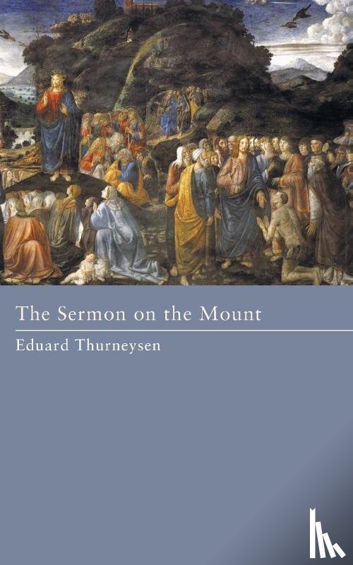 Thurneysen, Eduard - The Sermon on the Mount