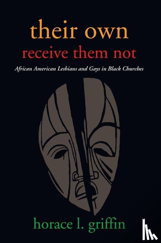 Griffin, Horace L - Their Own Receive Them Not