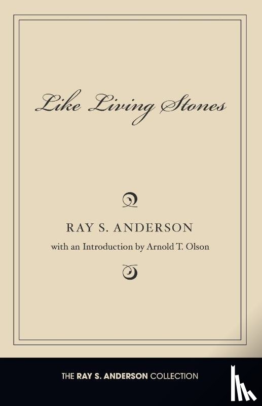 Anderson, Ray S (The Fuller Theological Seminary) - Like Living Stones