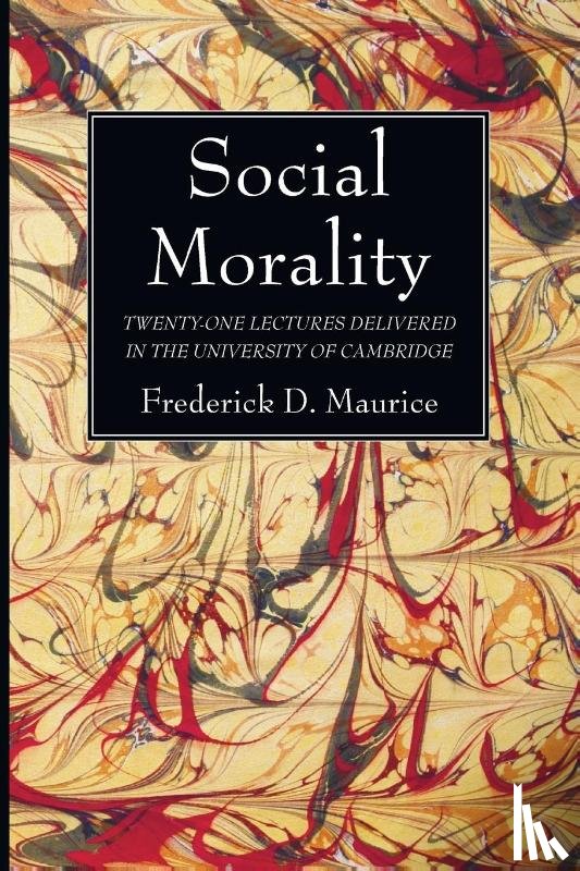 Maurice, Frederick D - Social Morality