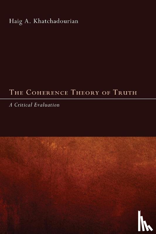 Khatchadourian, Haig - The Coherence Theory of Truth
