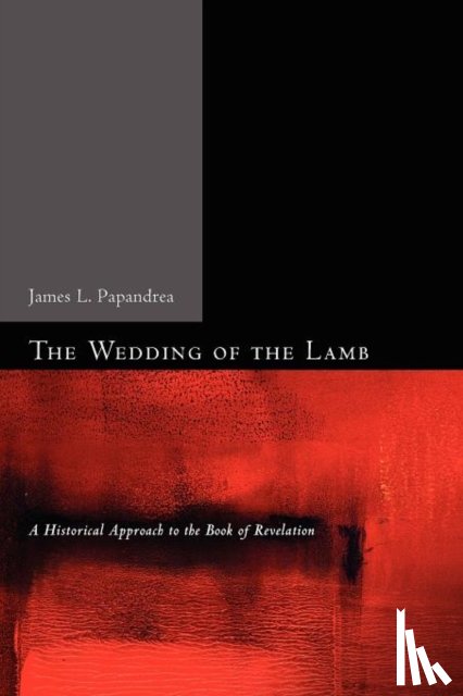 Papandrea, James L. - The Wedding of the Lamb