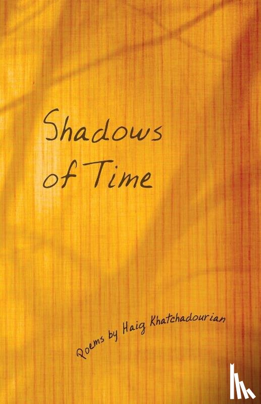 Khatchadourian, Haig - Shadows of Time