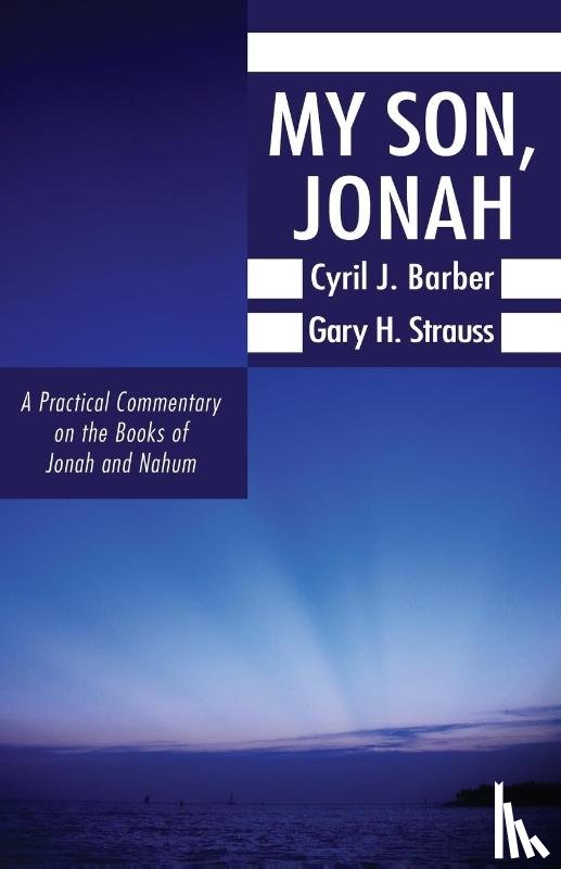 Barber, Cyril J, Strauss, Gary H - My Son, Jonah