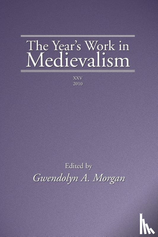  - The Year's Work in Medievalism, 2010