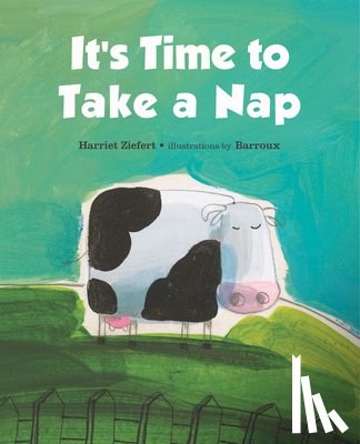 Ziefert, Harriet - It's Time to Take a Nap