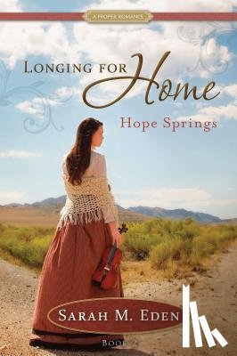 Eden, Sarah M. - Hope Springs: Volume 2