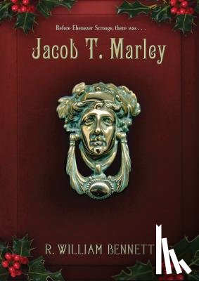 Bennett, R. William - Jacob T. Marley