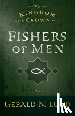 Lund, Gerald N. - Fishers of Men: Volume 1
