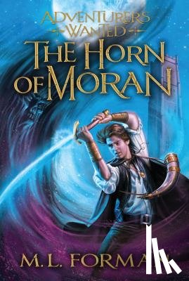 Forman, M. L. - The Horn of Moran: Volume 2