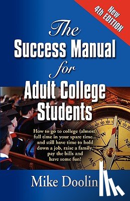 Doolin, Mike - THE Success Manual for Adult College Students