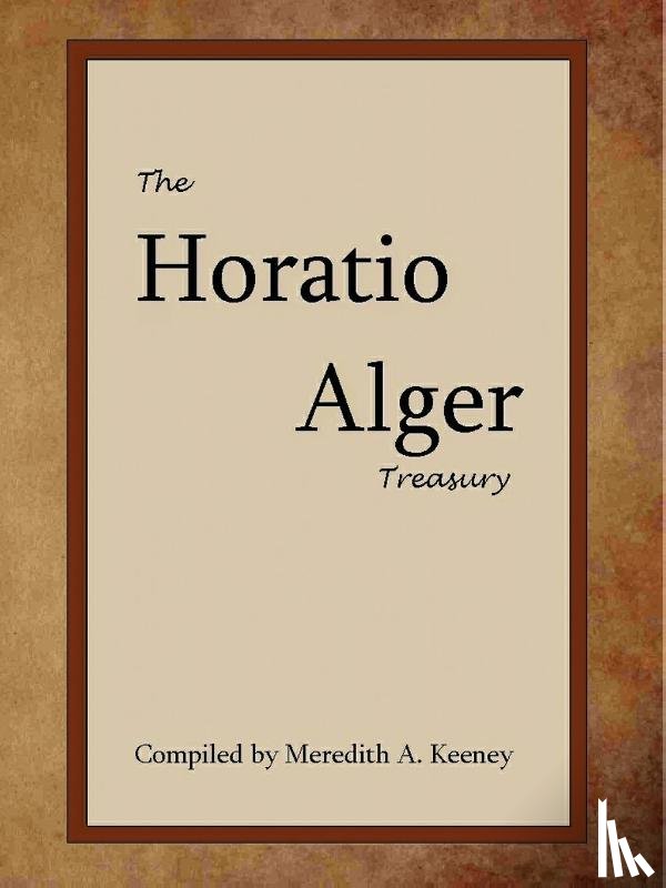 Alger Jr., Horatio - THE Horatio Alger Treasury
