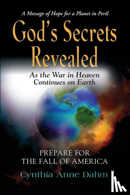 Dahm, Cynthia Anne - God's Secrets Revealed
