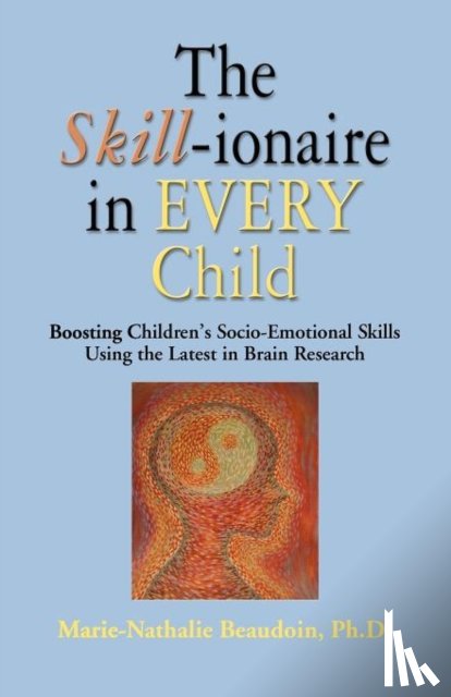Beaudoin PhD, Marie-Nathalie - The SKILL-ionaire in Every Child