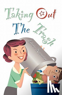 Ragozzino, Antonia - Taking Out The Trash