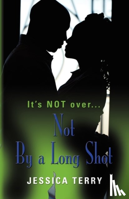Terry, Jessica - Not By a Long Shot