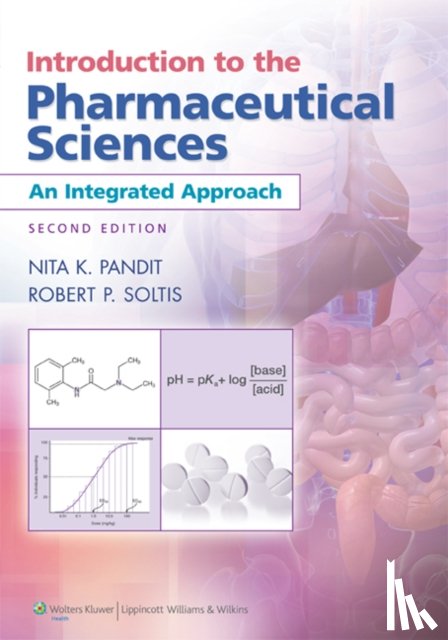 Pandit, Nita K., Soltis, Robert P. - Introduction to the Pharmaceutical Sciences