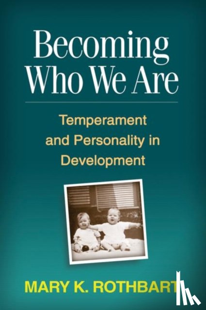 Rothbart, Mary K. (University of Oregon - Becoming Who We Are