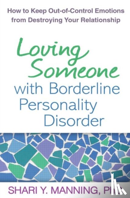 Manning, Shari Y. (private practice - Loving Someone with Borderline Personality Disorder