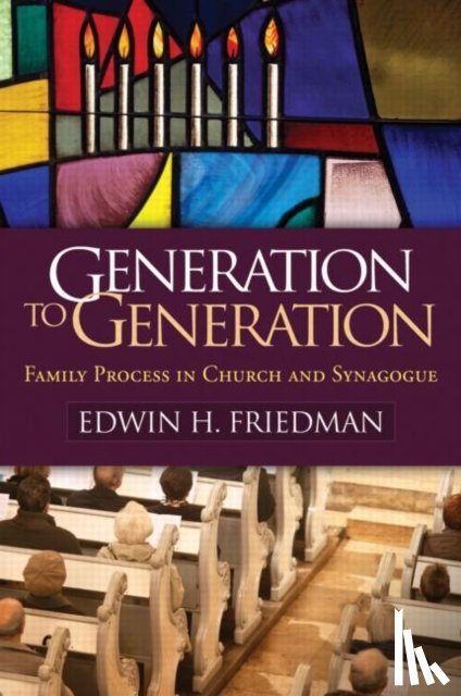 Friedman, Edwin H. (Edwin H. Friedman (deceased) - Generation to Generation