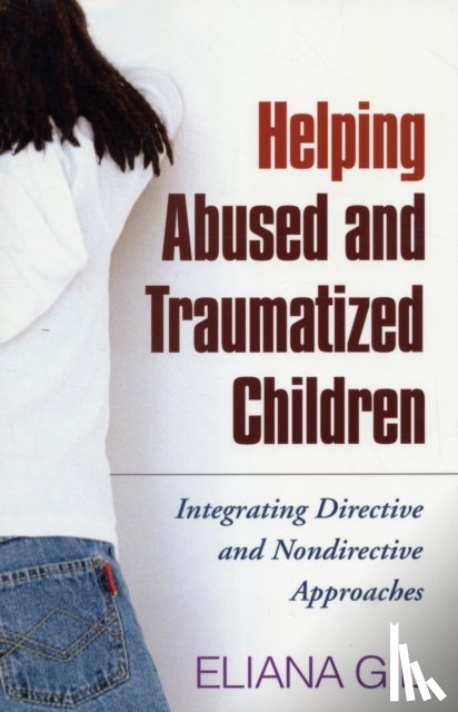 Gil, Eliana (VA; Starbright Training Institute for Child and Family Play Therapy - Helping Abused and Traumatized Children