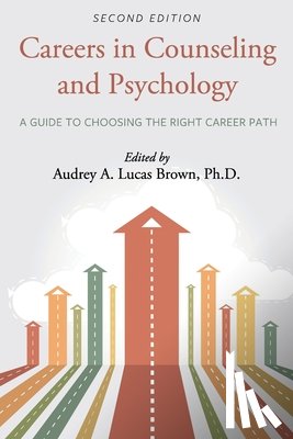 Lucas Brown, Audrey A. - Careers in Counseling and Psychology: A Guide to Choosing the Right Career Path