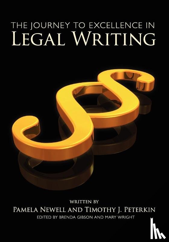 Newell, Pamela, Peterkin, Timothy J. - The Journey to Excellence in Legal Writing