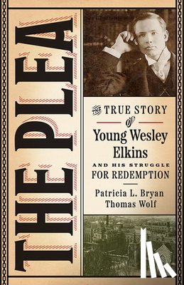 Bryan, Patricia L., Wolf, Thomas - The Plea