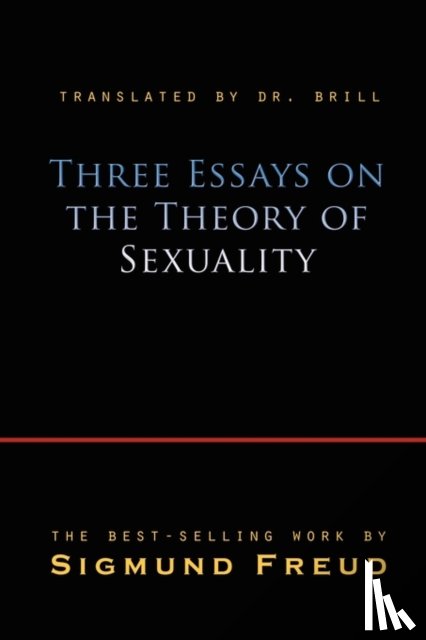 Freud, Sigmund - Three Essays On The Theory Of Sexuality