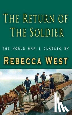 West, Rebecca - Return of a Soldier