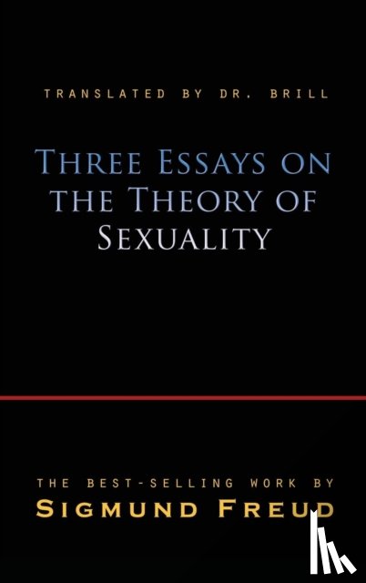 Freud, Sigmund - Three Essays on the Theory of Sexuality