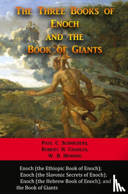Schnieders, Paul C - The Three Books of Enoch and the Book of Giants