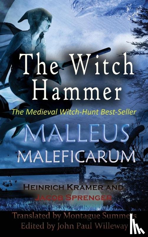 Kramer, Heinrich, Sprenger, Jacob - Malleus Maleficarum