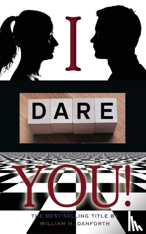Danforth, William H - I dare you