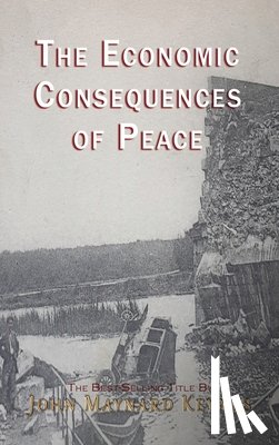 Keynes, John Maynard (University of Rome Tor Vergata) - The Economic Consequences of the Peace