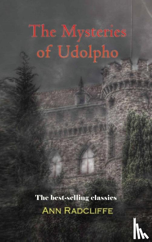 Radcliffe, Ann Ward - The Mysteries of Udolpho