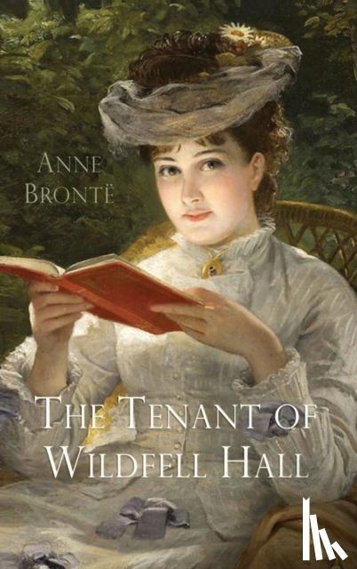 Bronte, Anne - The Tenant of Wildfell Hall