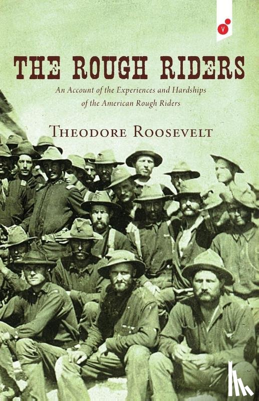 Roosevelt, Theodore - The Rough Riders