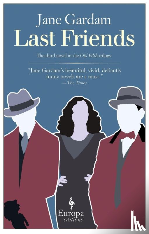 Gardam, Jane - LAST FRIENDS