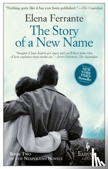 Ferrante, Elena - The Story Of A New Name