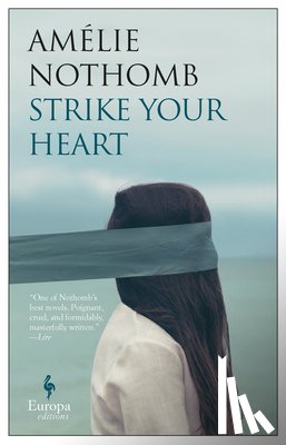 Nothomb, Amelie - Strike Your Heart