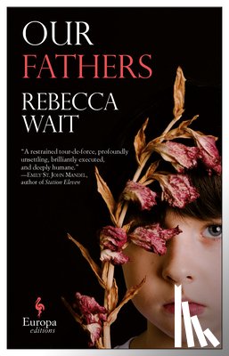 Wait, Rebecca - OUR FATHERS
