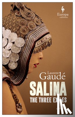 Gaudé, Laurent - Salina: The Three Exiles