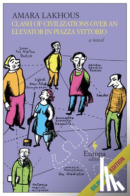 Lakhous, Amara - Clash of Civilizations Over an Elevator in Piazza Vittorio (Bilingual Edition): Bilingual Edition
