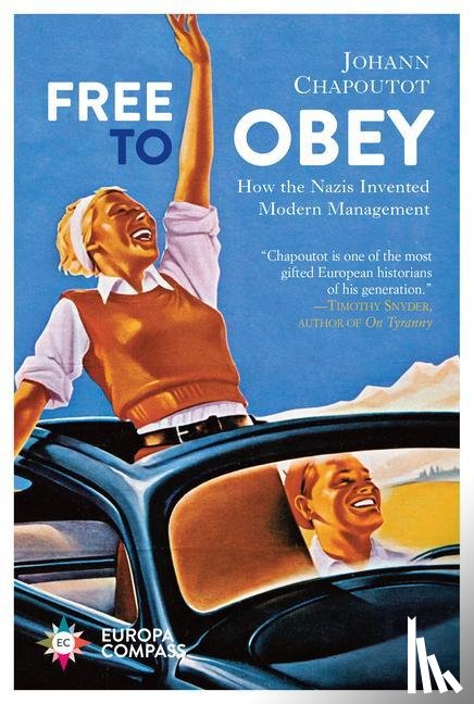 Chapoutot, Johann - FREE TO OBEY