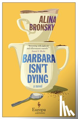 Bronsky, Alina - Barbara Isn't Dying