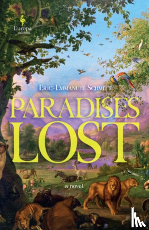 Schmitt, Eric-Emmanuel - Paradises Lost: The Passage Through Time: Book 1 - A Novel