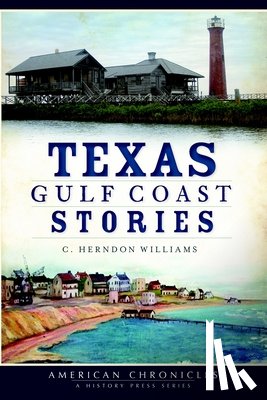 Williams, C. Herndon - Texas Gulf Coast Stories